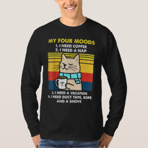Camiseta Meus Quatro Moods Preciso De Café Preciso De Um Ca