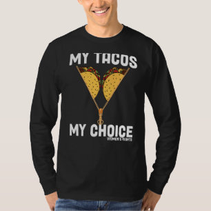 Camiseta Meus Tacos Minha Escolha Pró Escolha Meu Corpo Min