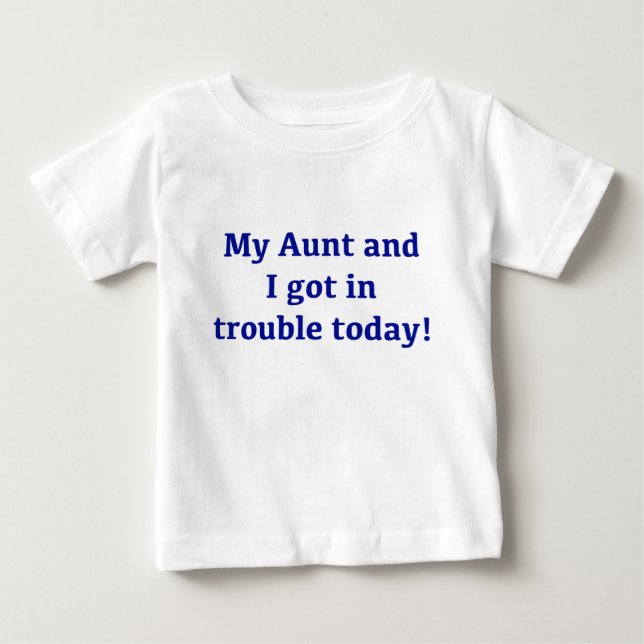 Camiseta Meus tia e eu obtivemos no problema hoje (Frente)
