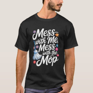 Camiseta Mexa Comigo Mexa Com O Mop Serviços de Limpeza