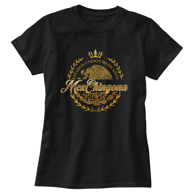 Camiseta MexChingona (MexChingona T-shirt)