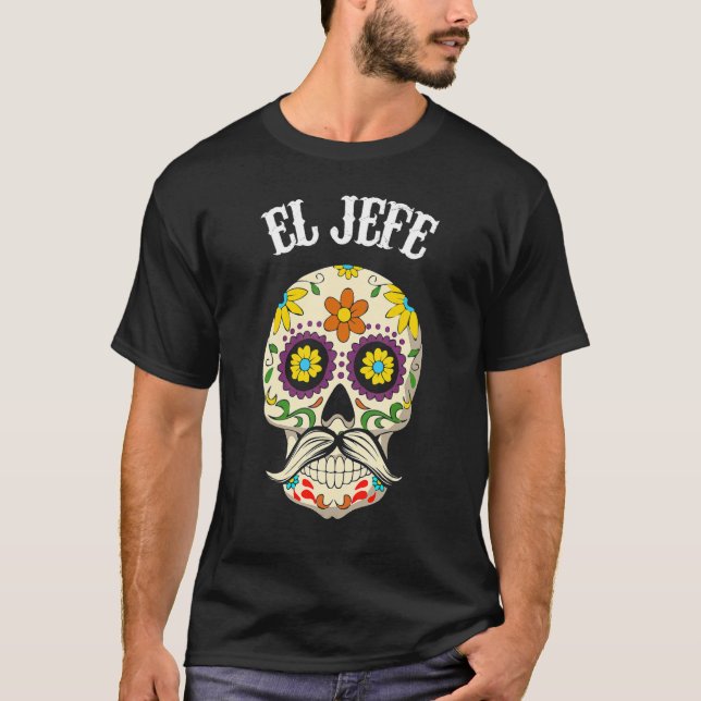 Camiseta Mexican El Jefe Sugar Skull Apparel Dia De Los Mue (Frente)