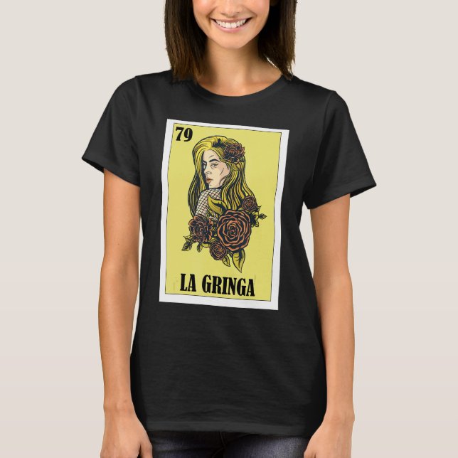 Camiseta Mexicano para as Louras La Gringa (Frente)