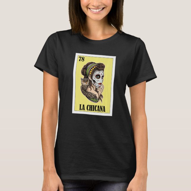 Camiseta Mexicano para Chicanos La Chicana (Frente)