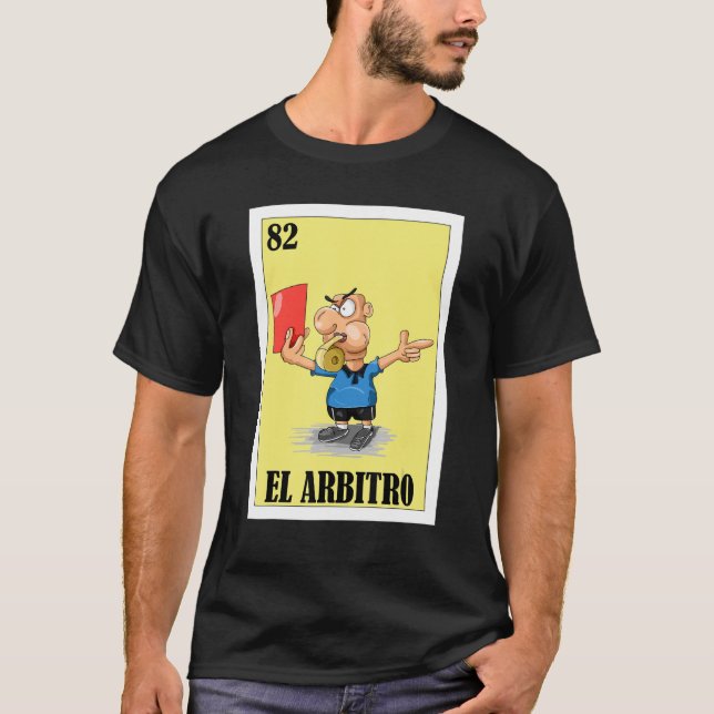 Camiseta Mexicano para Referes El Arbitro (Frente)