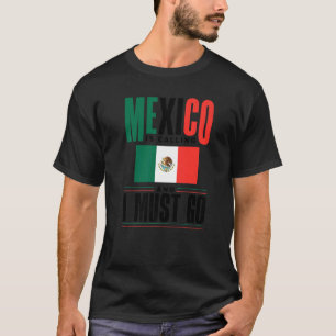 Camiseta México, Bandeira Do México, México, Está Ligando E