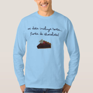 Camiseta Mi dieta incluindo torta... Torta de chocolate!