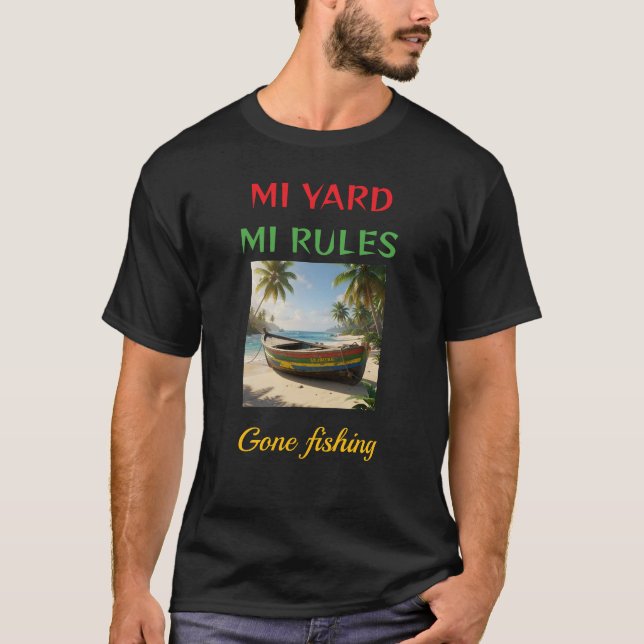 Camiseta Mi yard mi rules gone fishing jamaica (Frente)