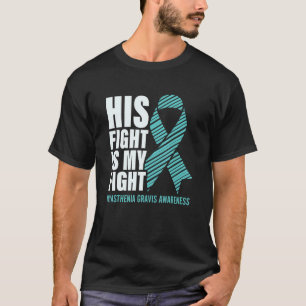 Camiseta Miastenia Gravis Teal Ribbon Sua Luta É Minha Luta