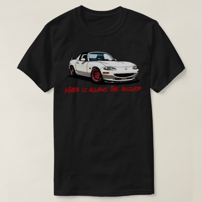 Camiseta Miata É Sempre A Resposta (Frente do Design)