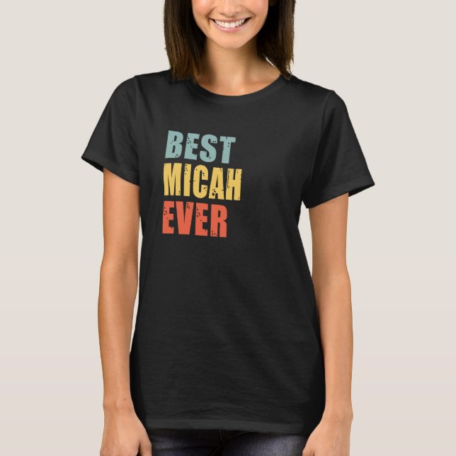 Camiseta Micah Best Ever Micah (Frente)