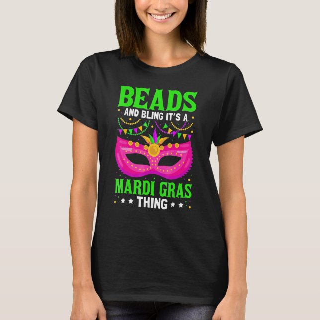 Camiseta Miçangas e Bling É uma Mardi Gras Coisa Engraçada  (Frente)