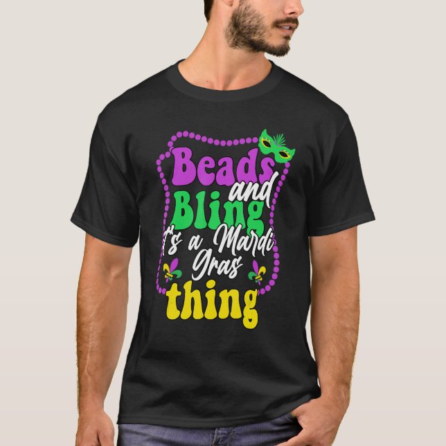 Camiseta Miçangas E Bling É Uma Mardi Gras Coisa Engraçada, (Frente)