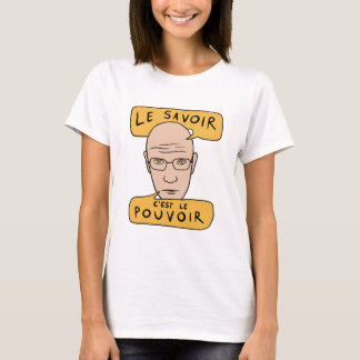 Camiseta Michel Foucault Citação - Le Savoir C'est Le Pouvo
