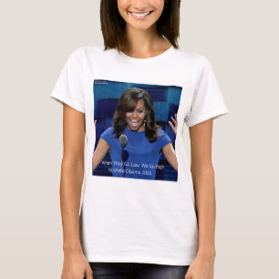 Camiseta Michelle Obama "Nós Vamos Alto" Colecionável