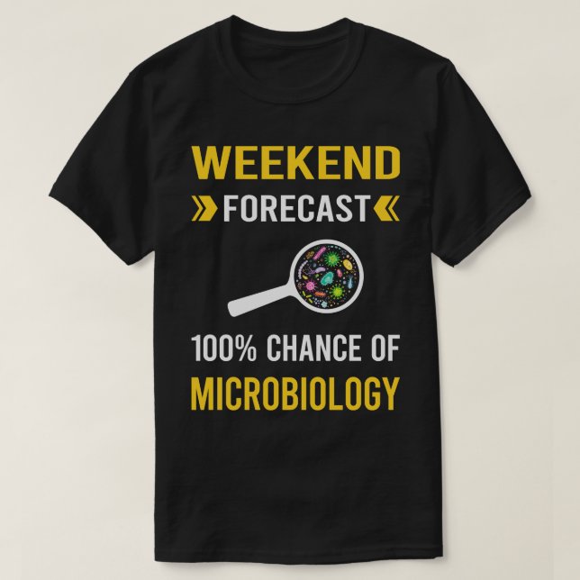 Camiseta Microbiólogo de Microbiologia de Previsão de Fim d (Frente do Design)