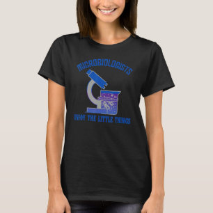 Camiseta Microbiólogos femininos gostam das pequenas coisas