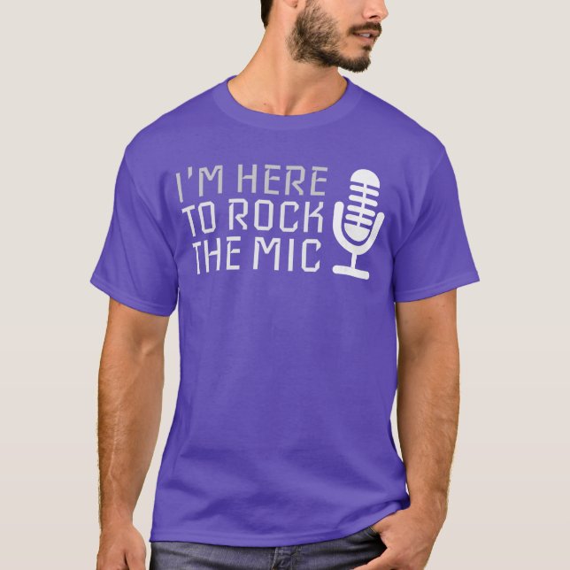 Camiseta Microfone Estou Aqui para Balançar o Microfone Kar (Frente)