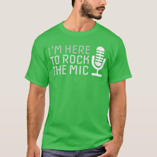 Camiseta Microfone Estou Aqui para Balançar o Microfone Kar