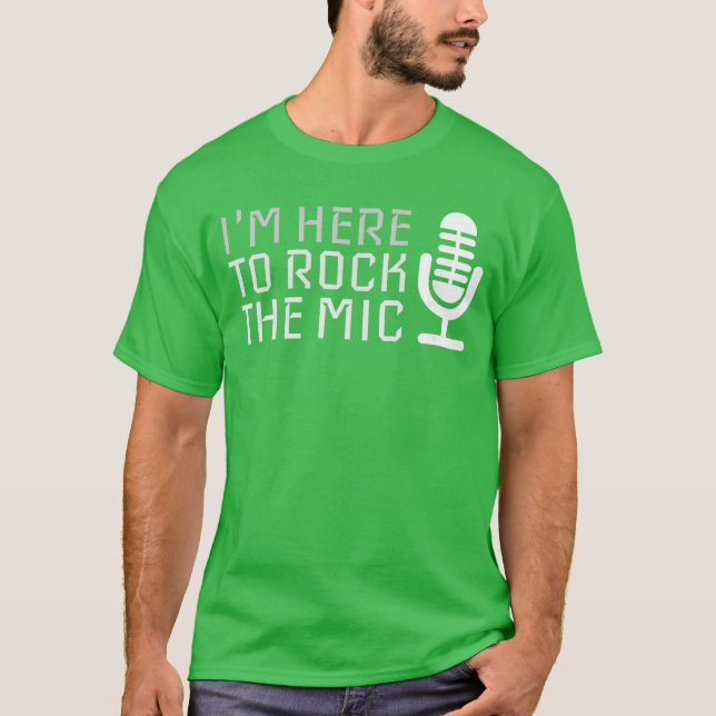 Camiseta Microfone Estou Aqui para Balançar o Microfone Kar (Frente)
