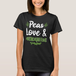 Camiseta Microgreens Peas Love Ideal para Vegans Ou Jardins