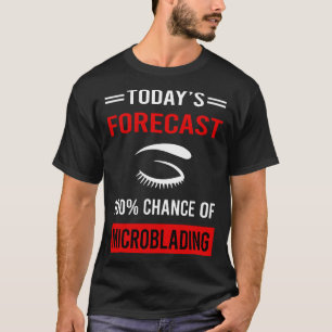 Camiseta Microlâmina de Microblading Prevista Hoje