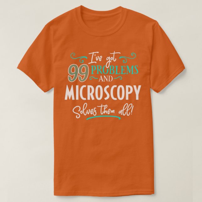 Camiseta Microscopia GiftMicroscopia Resolve-os a Todos (Frente do Design)