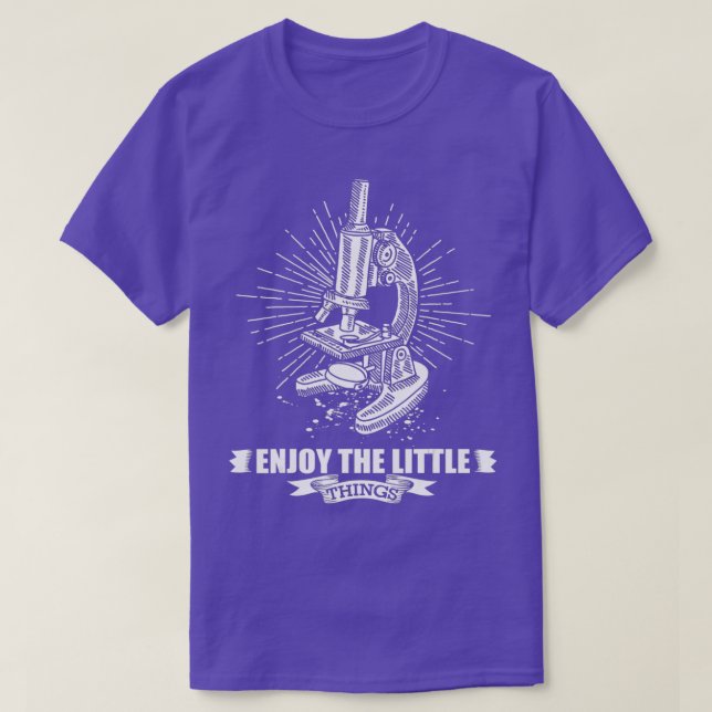 Camiseta Microscopy  Enjoy The Little Things  for Biologist (Frente do Design)