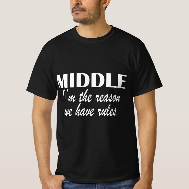 Camiseta Middle i'm the reason we have Rules (Frente)