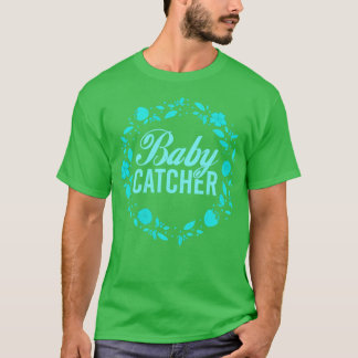 Camiseta Midwifery Baby Catcher Apoio à Gravidez Midwifery1