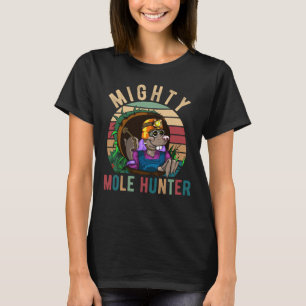 Camiseta Mighty Mole Hunter