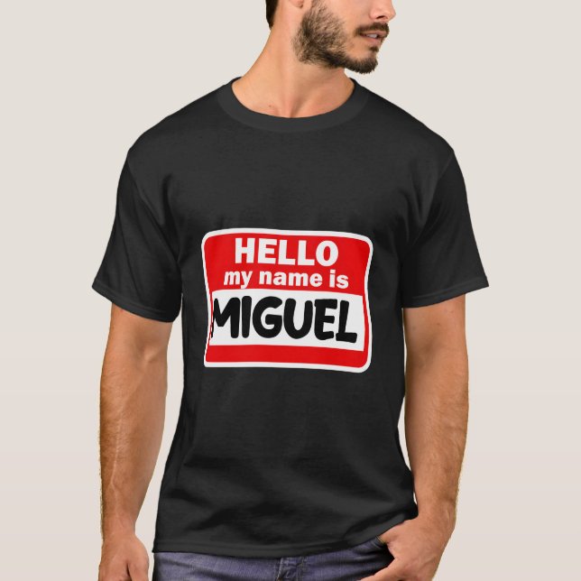 Camiseta Miguel Hello Meu Nome É Tshirt Personalizada (Frente)