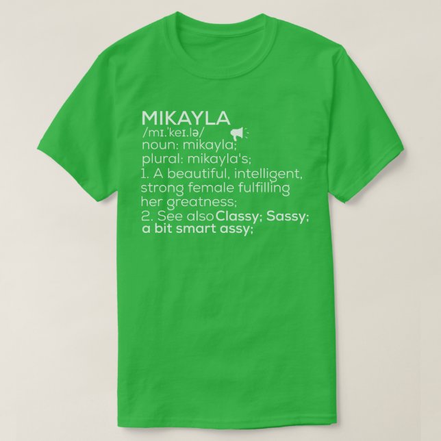Camiseta Mikayla Nome Mikayla Definição Mikayla Female Nam (Frente do Design)