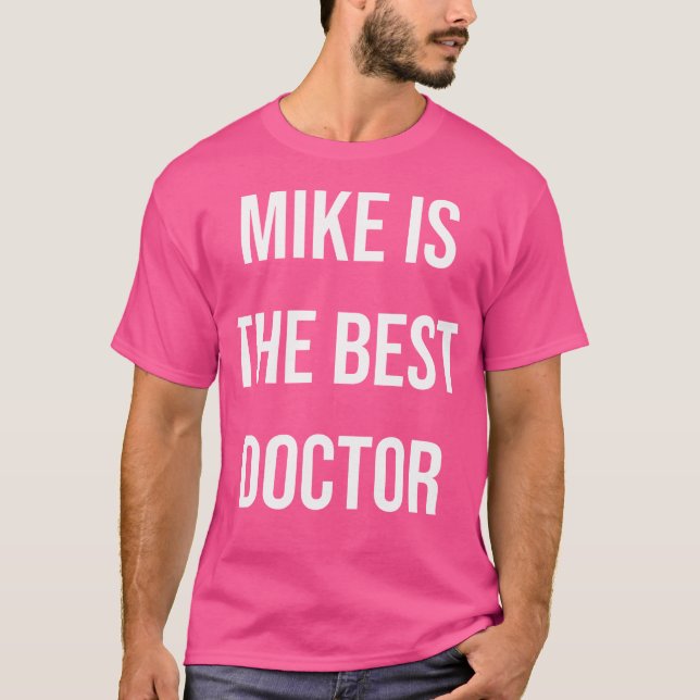 Camiseta Mike É O Melhor Médico (Frente)