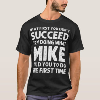 Camiseta MIKE Gift Name Personalizado Birthday Funny Christ