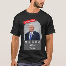 Camiseta MIKE PENCE 🤣 Funny Mugshot Novelty Bloqueia-O