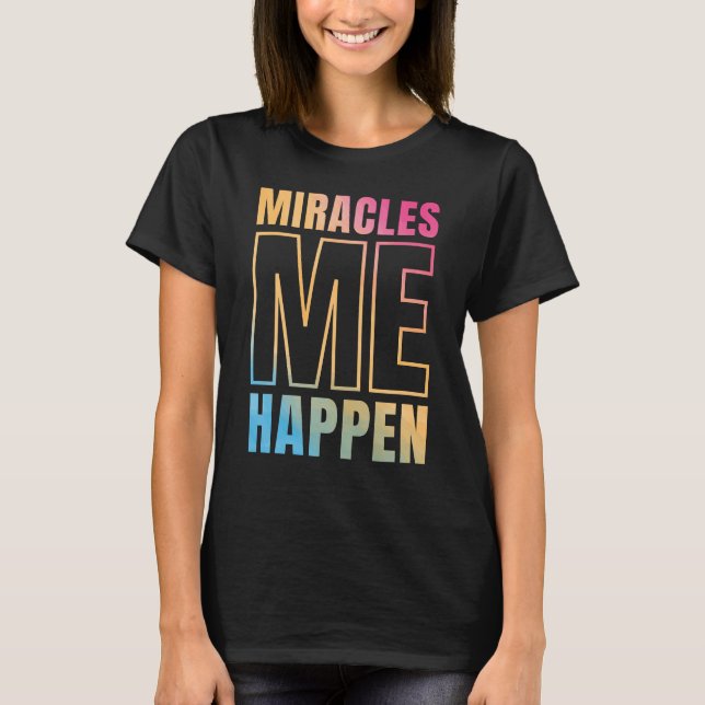 Camiseta Milagres acontecem - Eu sou MIRACLE (Frente)