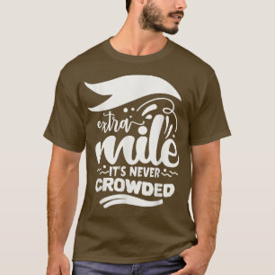 Camiseta Mile Extra Nunca Cultivada Ditos de Motivação Insp