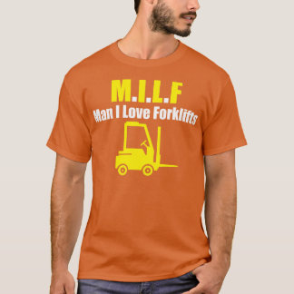 Camiseta Milf, eu amo Forklifts
