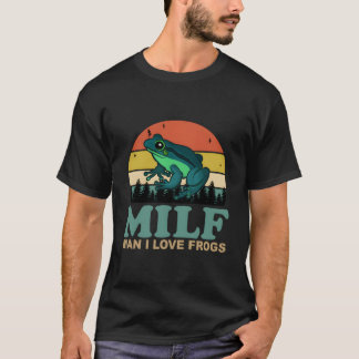 Camiseta Milf- Eu Amo Rãs Dizendo Rã-Anfíbio