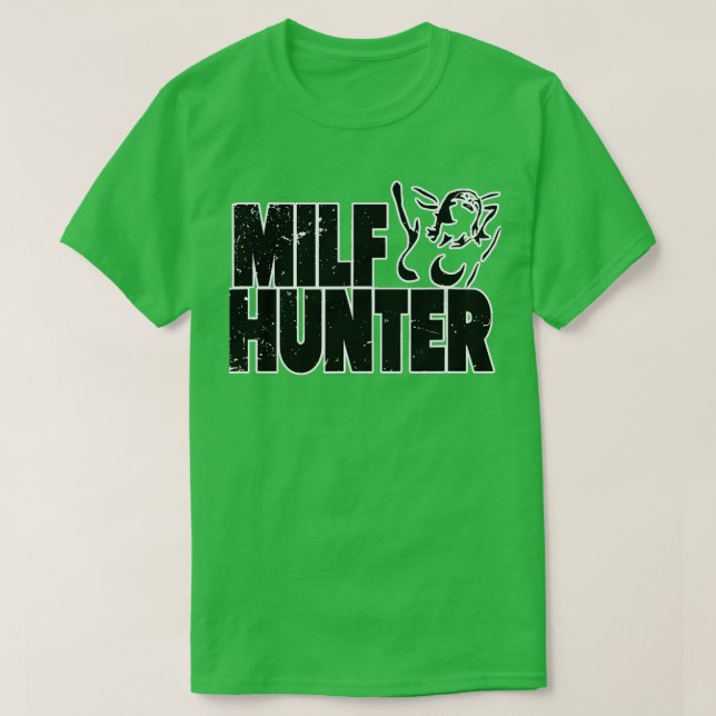 Camiseta Milf Hunter Inadequado Rude Humor (Frente do Design)