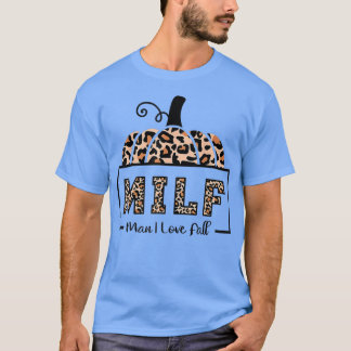 Camiseta Milf Man I Love Call Engraçado Mulher Engraçada Au