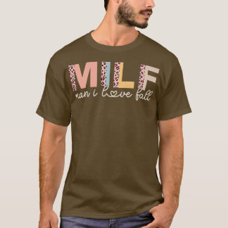 Camiseta MILF Man I Love Fall Lover Engraçado Dizendo Mulhe
