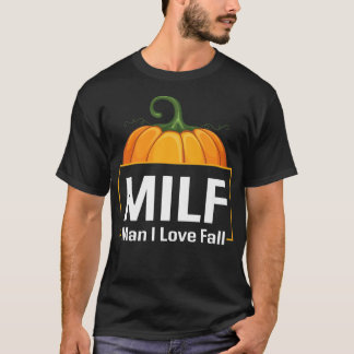 Camiseta MILF Man I Love Fall Pumpkin Funny Autumn Season Q