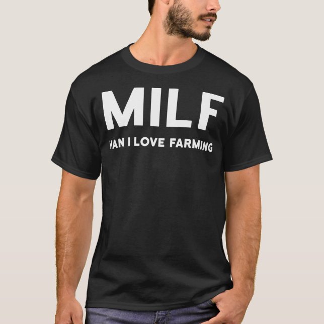 Camiseta MILF Man I Love Farming _37 (Frente)