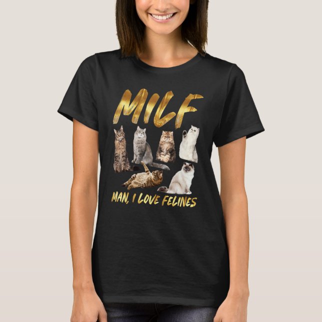 Camiseta Milf Man I Love Felines Vintage (Frente)