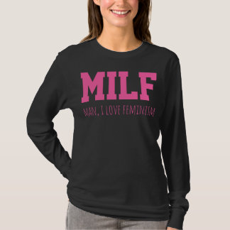 Camiseta MILF Man I Love Feminismo Engraçado Direitos das M