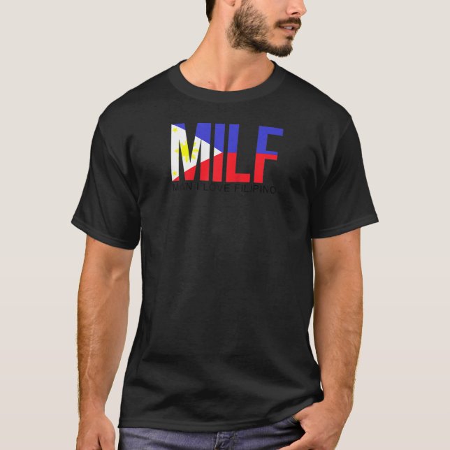 Camiseta MILF Man I Love Filipino Engraçado Adulto Filipina (Frente)