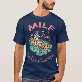 Camiseta Milf Man I love flamingos Engraçado Beach