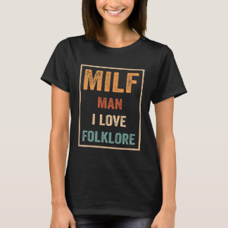 Camiseta Milf Man I Love Folklore Cote 1